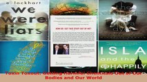 Read  Toxin Toxout Getting Harmful Chemicals Out of Our Bodies and Our World Ebook Free