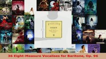 Read  36 EightMeasure Vocalises for Baritone Op 96 Ebook Free