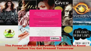 Read  The Power of Style Everything You Need to Know Before You Get Dressed Tomorrow PDF Online