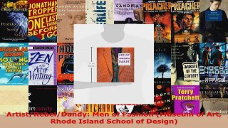 Download  ArtistRebelDandy Men of Fashion Museum of Art Rhode Island School of Design PDF Online