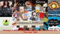 Read  Vintage Tshirts Over 500 Authentic Tees from the 70s and 80s Ebook Free