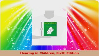 Hearing in Children Sixth Edition Download