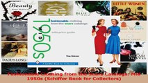 Read  Fashionable Clothing from the Sears Catalogs Mid 1950s Schiffer Book for Collectors EBooks Online