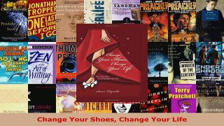 Read  Change Your Shoes Change Your Life Ebook Free