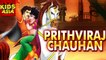 Prithviraj Chauhan | Animated Movie For Kids in English | Kids Asia