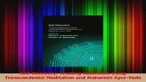 PDF Download  SelfRecovery Treating Addictions Using Transcendental Meditation and Maharishi AyurVeda PDF Online