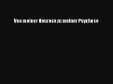 Von meiner Neurose zu meiner Psychose PDF Lesen