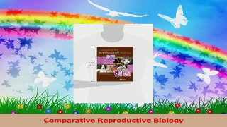 Comparative Reproductive Biology Download