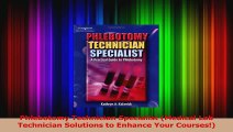 Download  Phlebotomy Technician Specialist Medical Lab Technician Solutions to Enhance Your Ebook Online