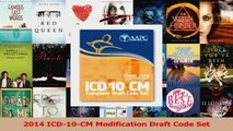 Read  2014 ICD10CM Modification Draft Code Set Ebook Free
