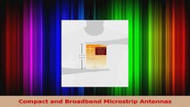 Download  Compact and Broadband Microstrip Antennas Ebook Free