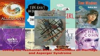 Read  Loving the Tasmanian Devil  Reflections on Marriage and Asperger Syndrome EBooks Online