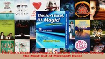 Read  This Isnt Excel Its Magic Tips and Tricks for Getting the Most Out of Microsoft Excel Ebook Online