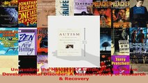Read  Unraveling the Mystery of Autism and Pervasive Developmental Disorder A Mothers Story of EBooks Online