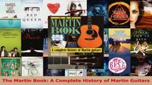 Download  The Martin Book A Complete History of Martin Guitars PDF Online