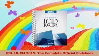 ICD10CM 2015 The Complete Official Codebook Read Online