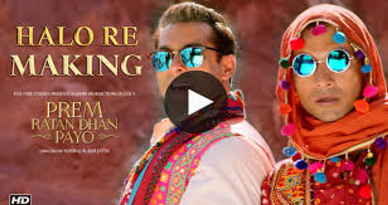 Halo Re complete video song from (Prem Ratan Dhan Payo) Full HD