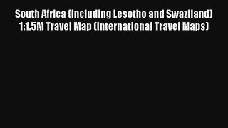 South Africa (including Lesotho and Swaziland) 1:1.5M Travel Map (International Travel Maps)