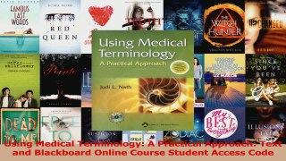 Download  Using Medical Terminology A Practical Approach Text and Blackboard Online Course Student Ebook Free