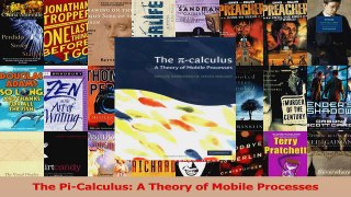 Download  The PiCalculus A Theory of Mobile Processes PDF Free