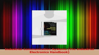 Read  Industrial Communication Systems The Industrial Electronics Handbook PDF Free