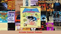 Read  Arcade Gamer Fubuki Ebook Free