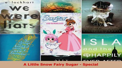 Read  A Little Snow Fairy Sugar  Special PDF Free