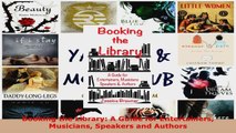 Download  Booking the Library A Guide for Entertainers Musicians Speakers and Authors EBooks Online