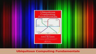 Read  Ubiquitous Computing Fundamentals Ebook Free