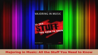 Read  Majoring in Music All the Stuff You Need to Know Ebook Free