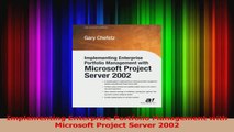 Read  Implementing Enterprise Portfolio Management with Microsoft Project Server 2002 PDF Free