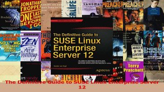 Read  The Definitive Guide to SUSE Linux Enterprise Server 12 PDF Online