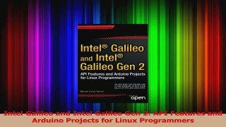 Read  Intel Galileo and Intel Galileo Gen 2 API Features and Arduino Projects for Linux PDF Online