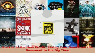 Read  Rockin in the New World Taking Your Band from the Basement to the Big Time Ebook Free