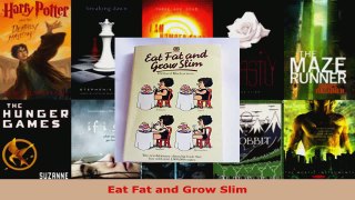 Read  Eat Fat and Grow Slim EBooks Online