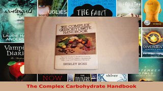 Read  The Complex Carbohydrate Handbook EBooks Online