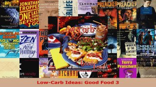 Read  LowCarb Ideas Good Food 3 EBooks Online