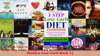 Read  3Step LowCarb Diet Cookbook Over 50 Recipes to Help You Lose Weight and Achieve Health EBooks Online
