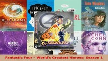 Read  Fantastic Four  Worlds Greatest Heroes Season 1 Ebook Free