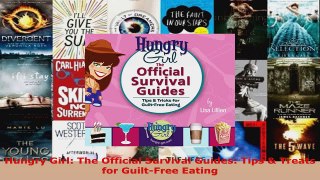 Read  Hungry Girl The Official Survival Guides Tips  Treats for GuiltFree Eating Ebook Free