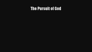 The Pursuit of God [Read] Full Ebook
