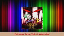 Read  Princess Tutu Vol 6 Abschied PDF Free