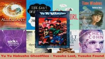 Read  Yu Yu Hakusho Ghostfiles  Yusuke Lost Yusuke Found Ebook Free