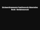 StichwortKommentar Familienrecht: Materielles Recht - Verfahrensrecht PDF Kostenlos