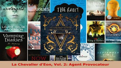 Download  La Chevalier dEon Vol 2 Agent Provocateur EBooks Online