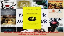 PDF Download  Clinical Pearls for Optometry Informed Decisionmaking in the Busy Clinic Download Full Ebook