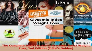Read  The Complete Idiots Guide to Glycemic Index Weight Loss 2nd Edition Idiots Guides EBooks Online