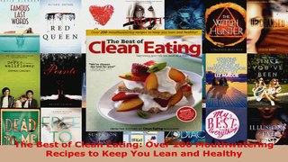 Read  The Best of Clean Eating Over 200 Mouthwatering Recipes to Keep You Lean and Healthy EBooks Online