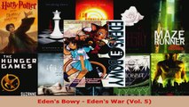 Download  Edens Bowy  Edens War Vol 5 EBooks Online