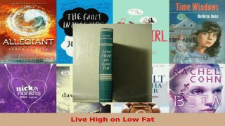 Read  Live High on Low Fat Ebook Free